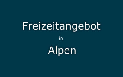 Freizeitangebot Alpen