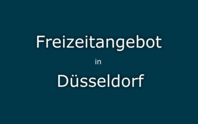 Freizeitangebot Düsseldorf