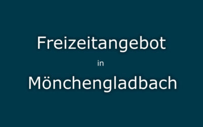 Freizeitangebot Mönchengladbach