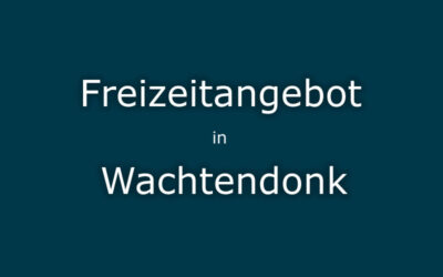 Freizeitangebot Wachtendonk