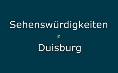 Sehenswürdigkeiten Duisburg