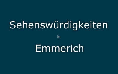 Sehenswürdigkeiten Emmerich