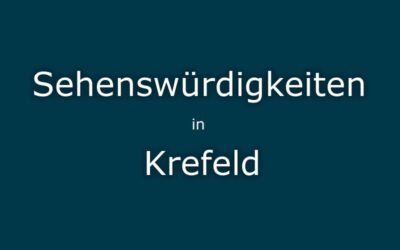 Sehenswürdigkeiten Krefeld