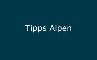 Tipps Alpen