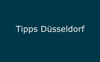 Tipps Düsseldorf