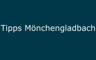 Tipps Mönchengladbach