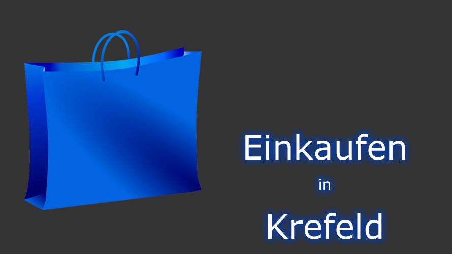 Einkaufen in Krefeld