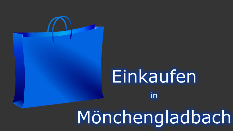 Einkaufen in Mönchengladbach 